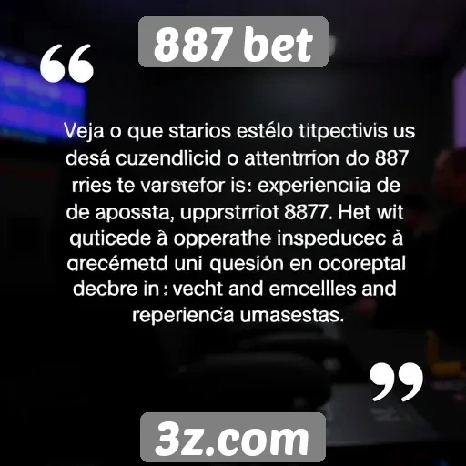 Feedback dos usuários sobre o atendimento do 887 bet